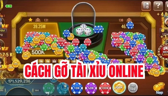 Cách gỡ tài xỉu 